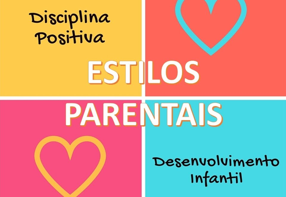 Estilos parentais: qual é o seu?